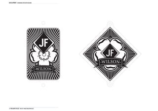 DEVELOPMENT headbadge developed designs




J.F Wilson cycles THD1161 FINAL Major project
 