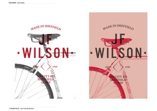 DEVELOPMENT poster designs




J.F Wilson cycles THD1161 FINAL Major project
 
