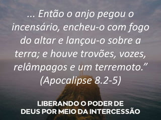 Liberando o Poder de Deus por meio da Intercessão