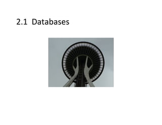 2.1	
  	
  Databases	
  
 