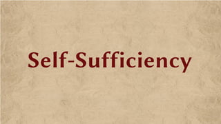 Self-Sufficiency
 