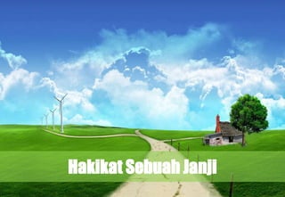 Hakikat Sebuah Janji
 