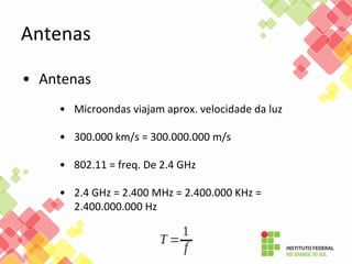 02 - Redes sem Fios - microondas