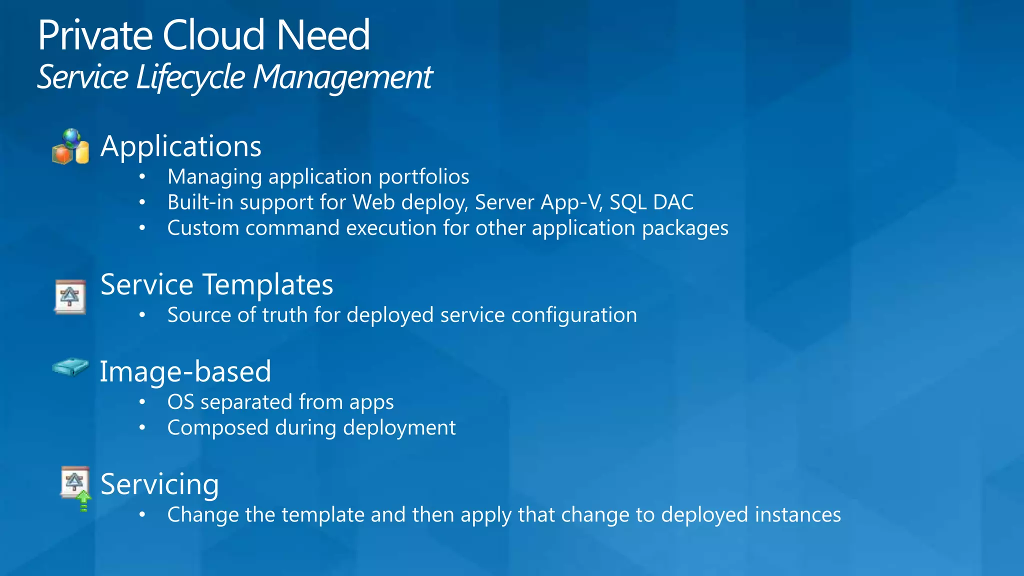 Measured  / Metered ServiceTypical Deployment ModelsPrivate cloud