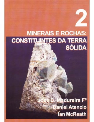 02 minerais e rochas.constituintes da terra sólida