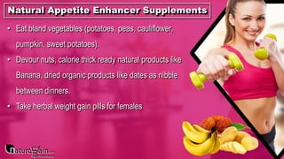 How to Bulk Up Fast for Skinny Girl with Natural Appetite Enhancer Pills?