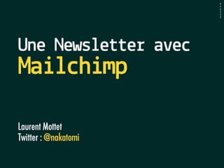 Creer et envoyer une newsletter avec Mailchimp