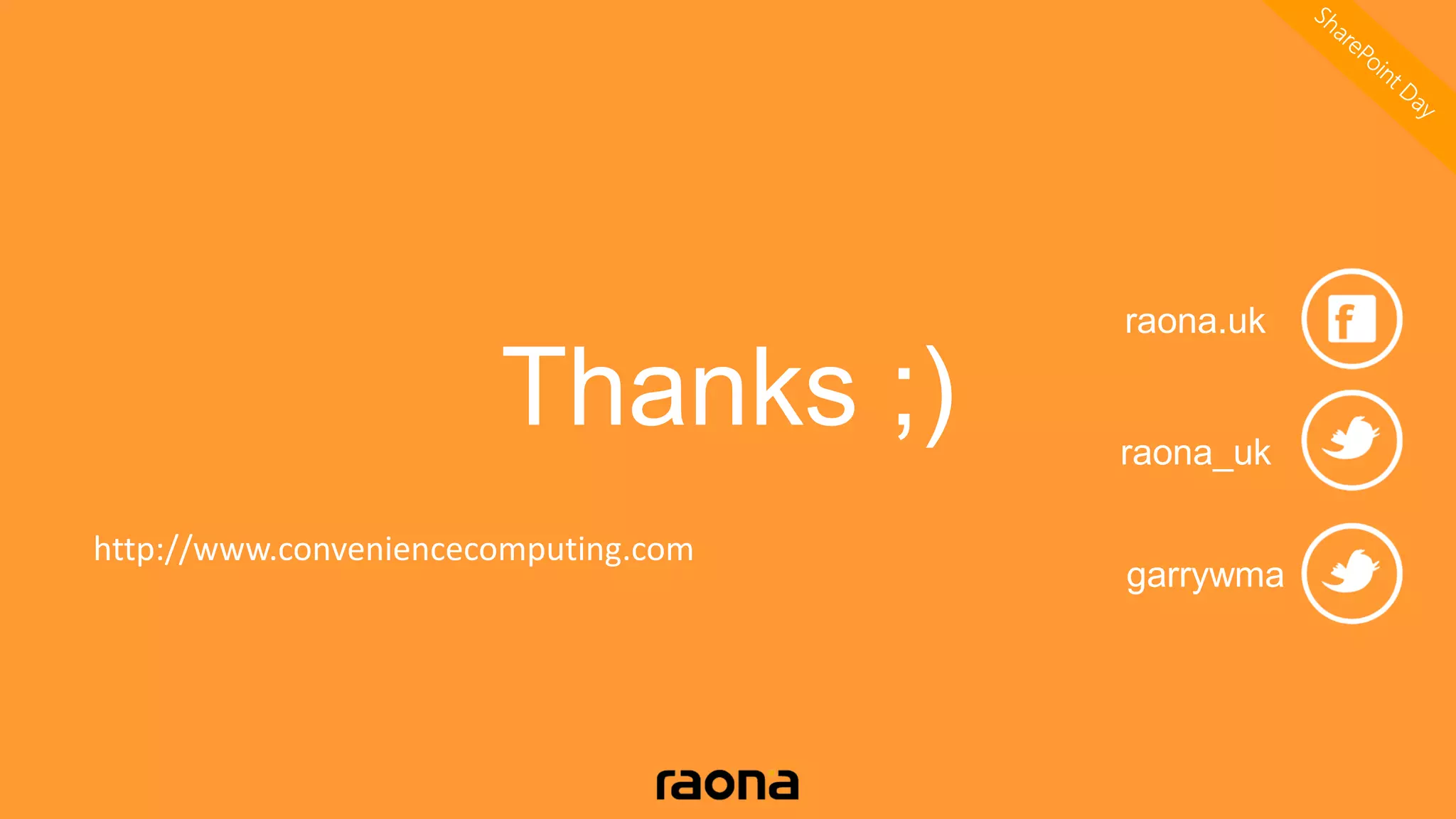 Thanks ;) raona_uk
raona.uk
garrywma
http://www.conveniencecomputing.com
 