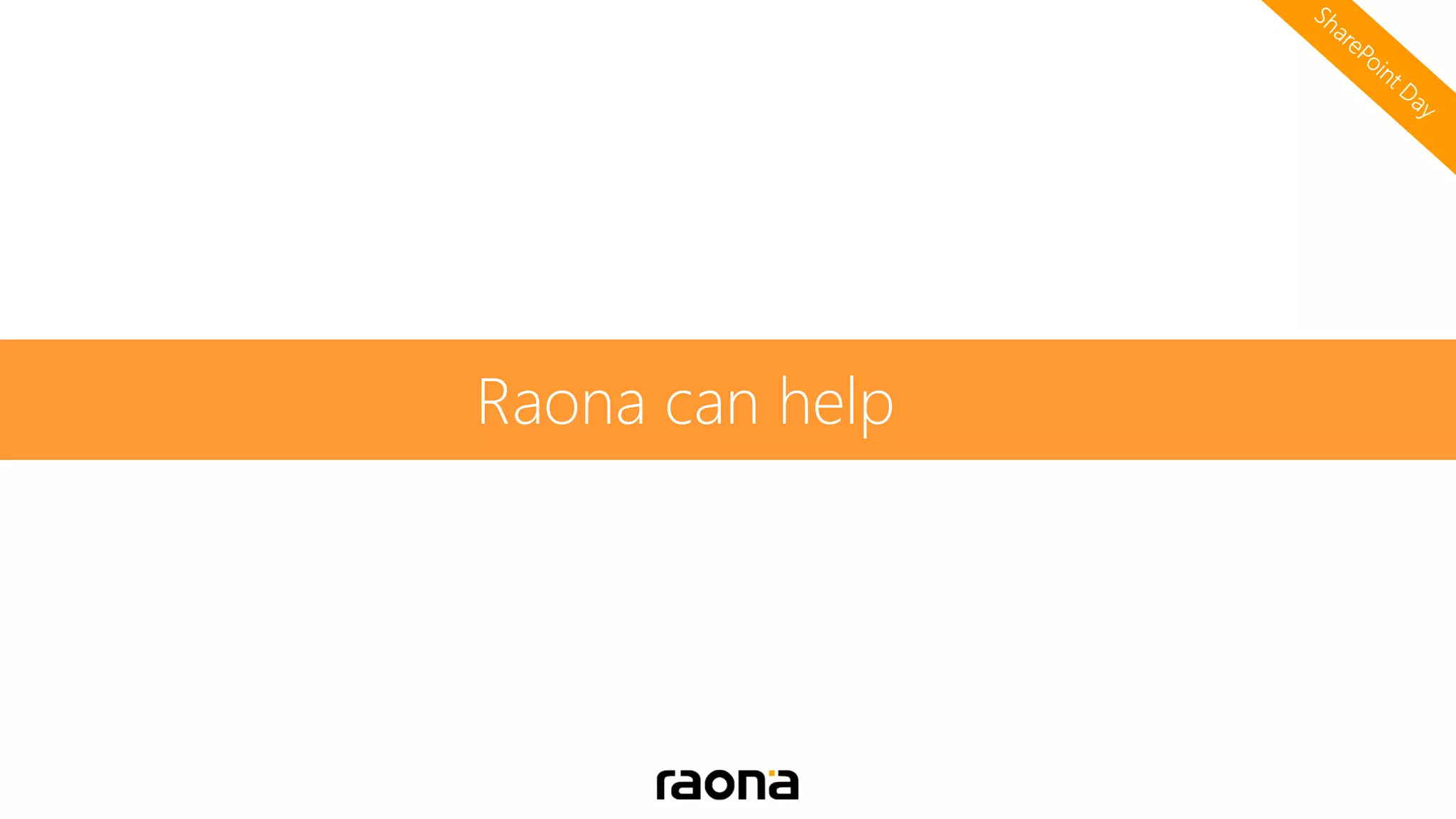 Raona can help
 