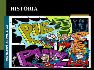 HISTÓRIA 