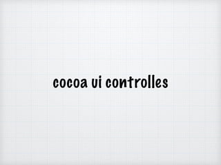 cocoa ui controlles
 