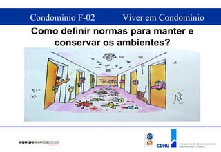 Como definir normas para manter e conservar os ambientes? 
