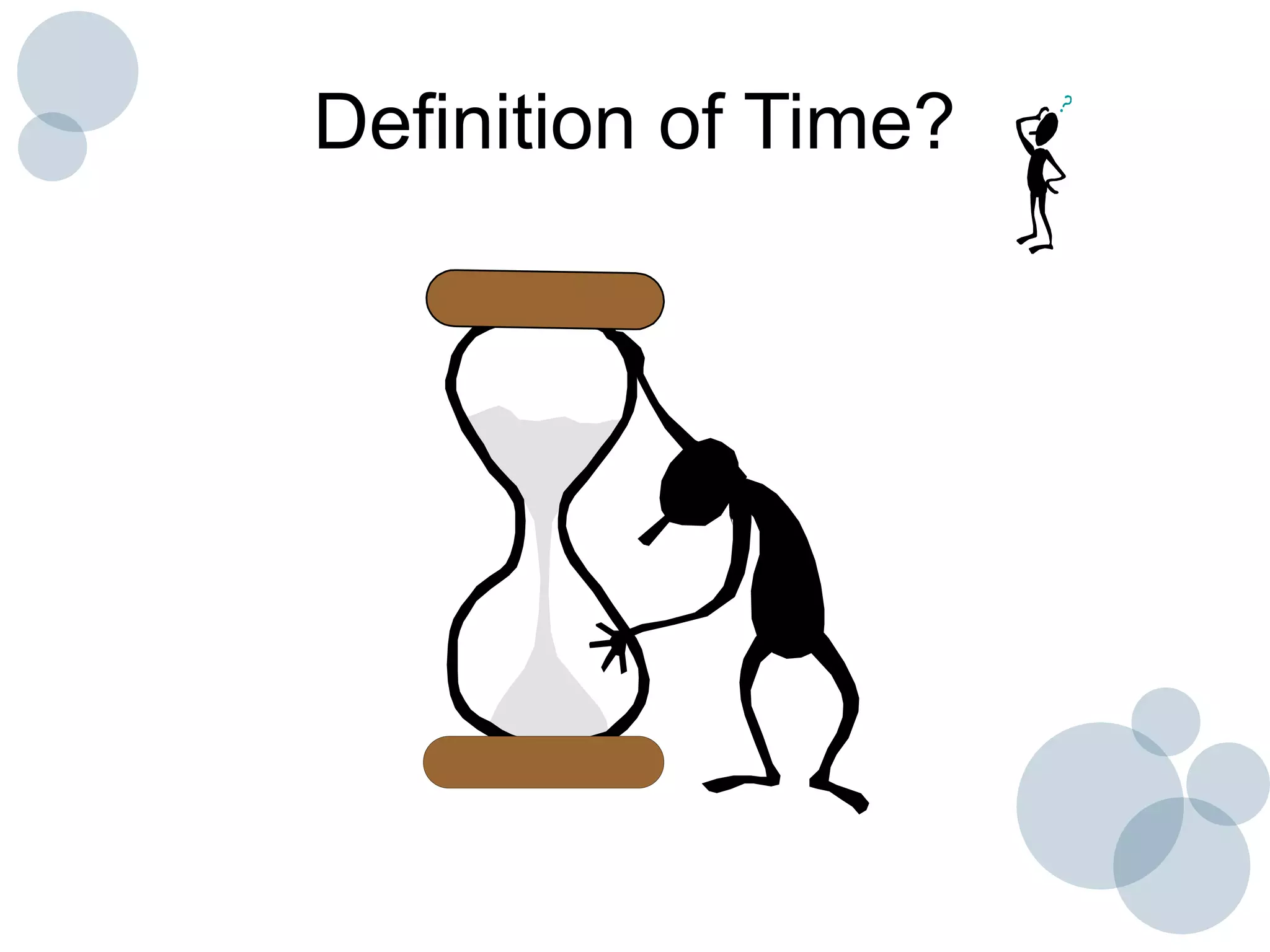 Definition of Time?
 