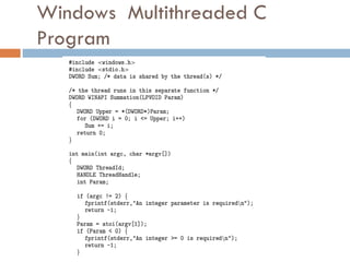 Windows Multithreaded C
Program
 