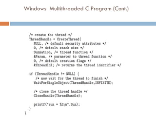 Windows Multithreaded C Program (Cont.)
 