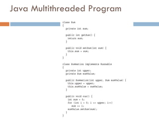 Java Multithreaded Program
 