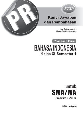 1Kunci Jawaban dan Pembahasan Bahasa Indonesia Kelas XI
 
