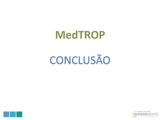 MEDTROP – Diretório de Medicina Tropical e Saúde Pública Internacional em Acesso Aberto para um Desenvolvimento Sustentáve...