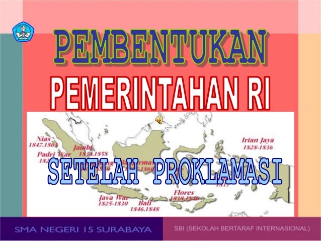 Pembentukan Pemerintahan Ri Pembentukan Pemerintahan Ri