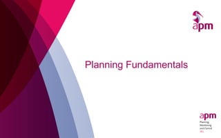 Planning Fundamentals
 