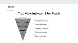 True View Instream | For Reach
 