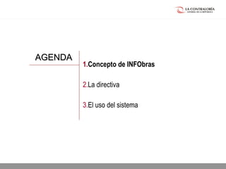 02.05.15 página 2
1.Concepto de INFObras
2.La directiva
3.El uso del sistema
AGENDAAGENDA
 