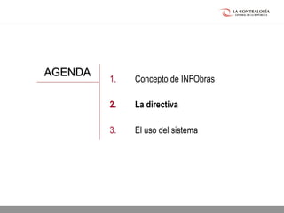 02.05.15 página 9
1. Concepto de INFObras
2. La directiva
3. El uso del sistema
AGENDAAGENDA
 