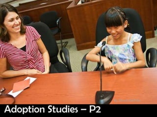 By StevenDePolo

Adoption Studies – P2
 