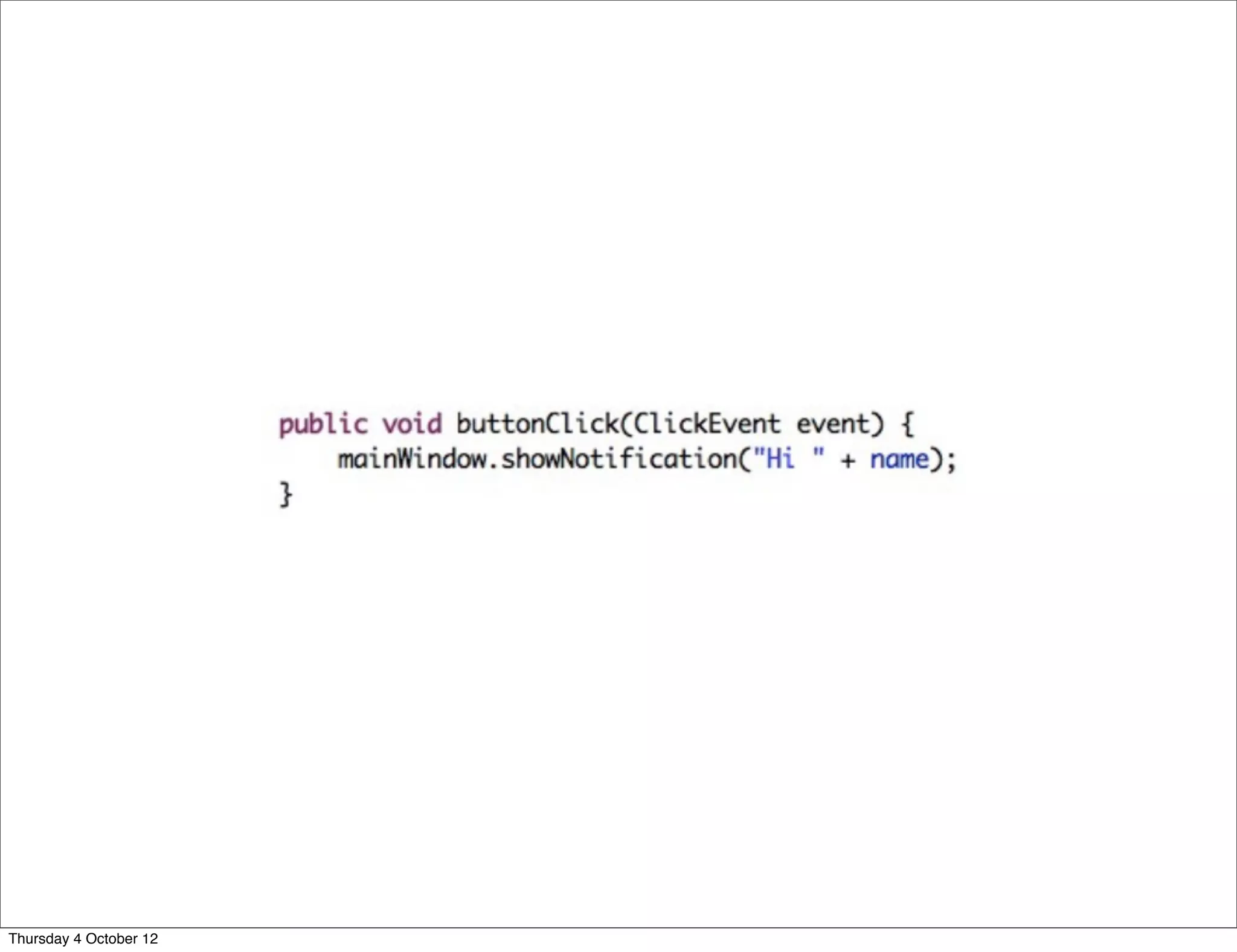 Thursday 4 October 12
 