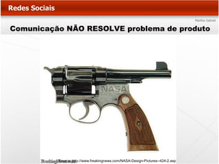 Comunicação NÃO RESOLVE problema de produto




          Source: http://www.freakingnews.com/NASA-Design-Pictures--424-2.asp
 