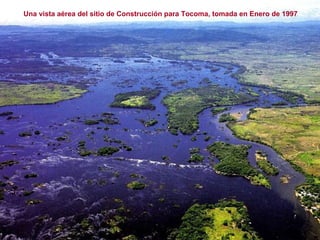 Una vista aérea del sitio de Construcción para Tocoma, tomada en Enero de 1997 