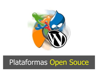 Plataformas Open Souce
 