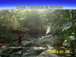 Zona Turística la Pavona 