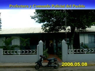 Prefectura y Comando Policial del Pueblo 