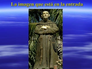 La imagen que está en la entrada 