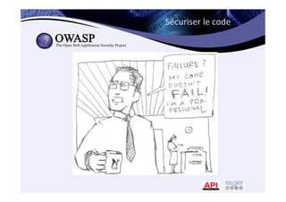 Sécuriser	
  le	
  code	
  
 