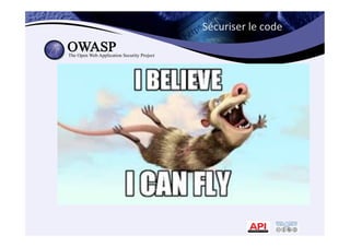 Sécuriser	
  le	
  code	
  
 