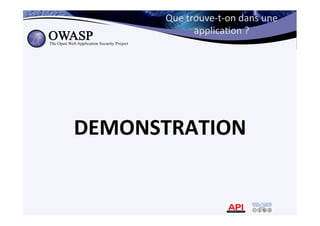 Que	
  trouve-­‐t-­‐on	
  dans	
  une	
  
applica*on	
  ?	
  	
  
DEMONSTRATION	
  
 