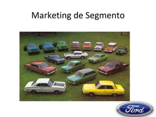 Marketing de Segmento
 