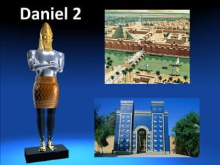 Daniel 2Daniel 2
 