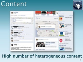 High number of heterogeneous content
                                   5
 