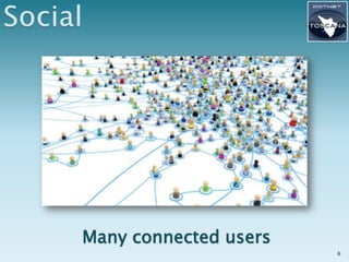 Many connected users
                       6
 