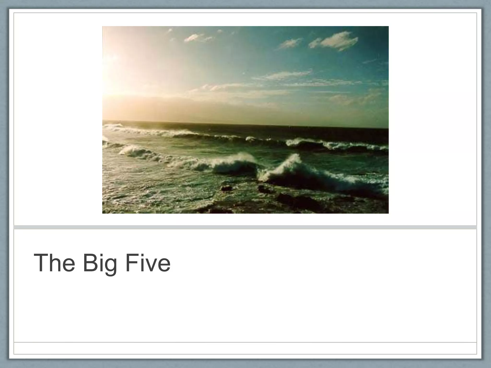 The Big Five
 
