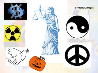 SYMBOLIC images 
 