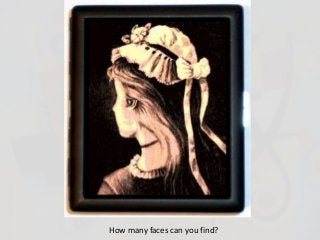 How many faces can you find? 
 