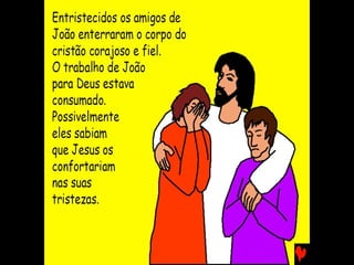 UM HOMEM ENVIADO POR DEUS