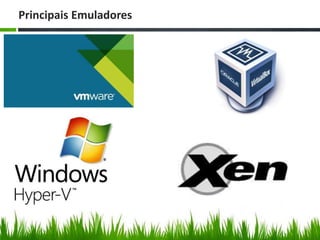 Principais Emuladores
 
