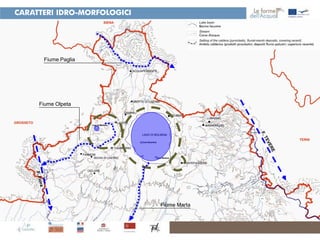 CARATTERI IDRO-MORFOLOGICI




      Fiume Paglia




     Fiume Olpeta




                             Fiume Marta
 