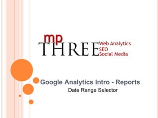 Google Analytics Intro - Reports Date Range Selector 