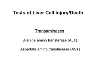 02.01.12(b): Liver Tests - Use and Interpretation | PPT
